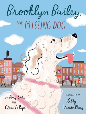 cover image of Brooklyn Bailey, the Missing Dog